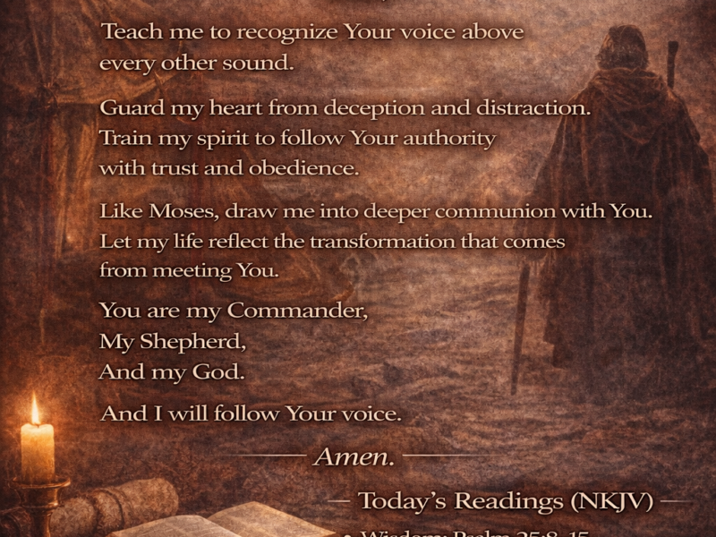“Hearing the Right Voice — The Chain of Command of the Soul”  🙏 Prayer for Today: