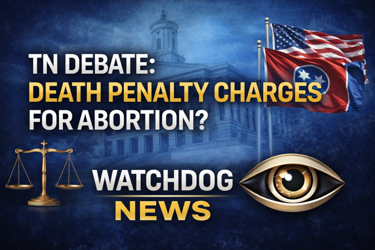 Tennessee Abortion Amendment — Death Penalty Claims, Legal Reality, and the Battle Over Narrative