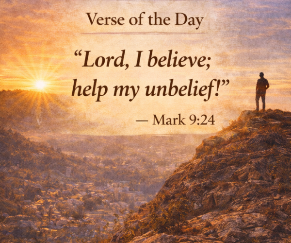 Verse of the Day- Mark 9:24
