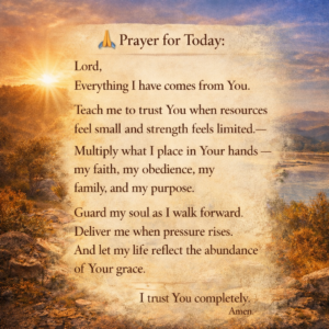 Christian prayer for trusting God’s provision and strength during difficult seasons