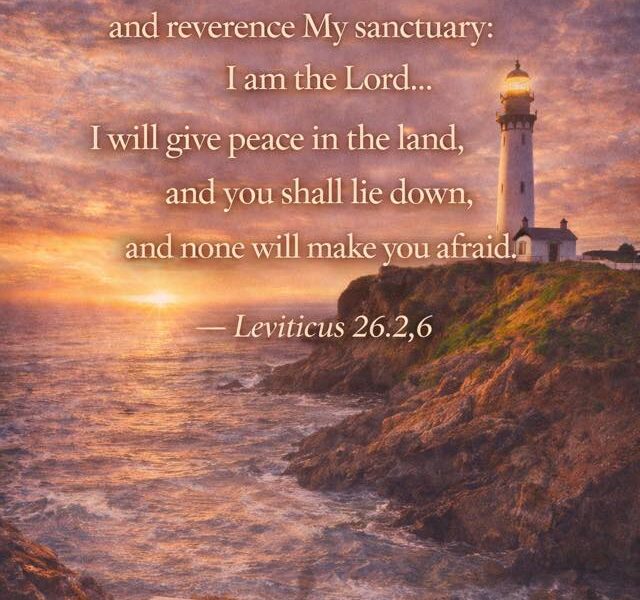 Verse of the Day- Leviticus 26:2,6
