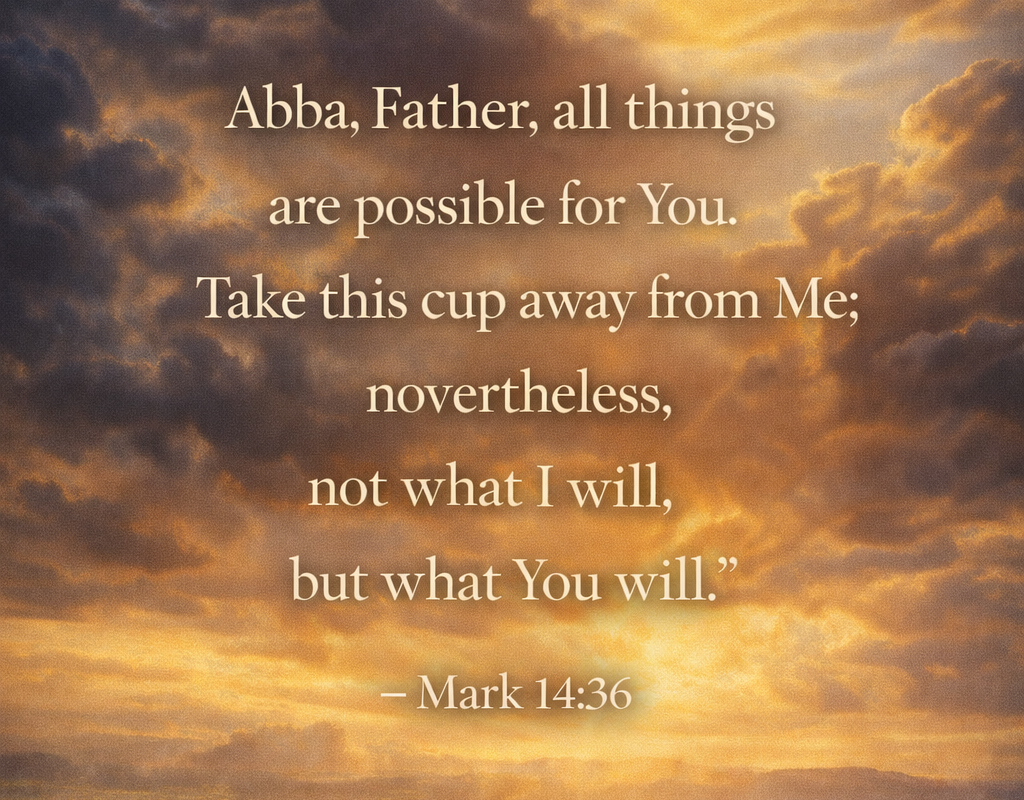 📖 Verse of the Day- Mark 14:36