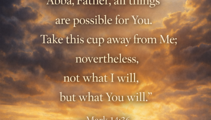 📖 Verse of the Day- Mark 14:36