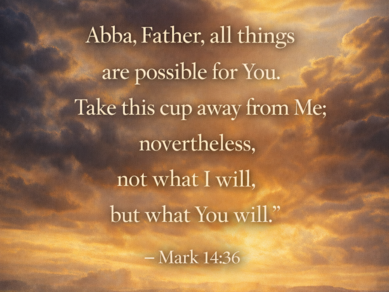 📖 Verse of the Day- Mark 14:36