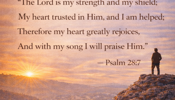 Verse of the Day- Psalms 28:7
