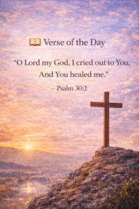 Bible verse Psalm 30:2 about crying out to God and receiving healing, Christian devotional scripture graphic.
