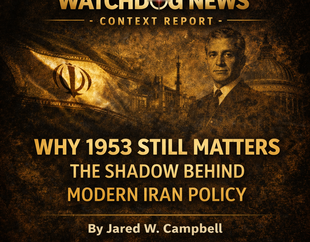 Why 1953 Still Matters: The Shadow Behind Modern Iran Policy