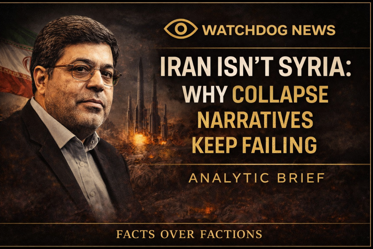 “Iran Isn’t Syria: Why Collapse Narratives Keep Failing”