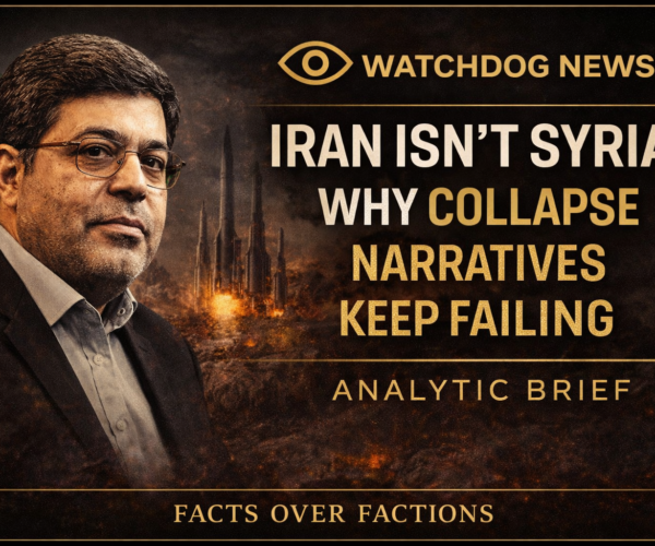 “Iran Isn’t Syria: Why Collapse Narratives Keep Failing”