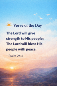 Bible verse Psalm 29:11 about the Lord giving strength and blessing His people with peace, Christian devotional scripture.